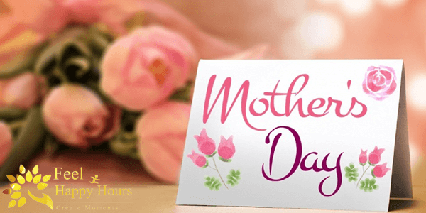 Happy Mothers Day Feel Happy Hours